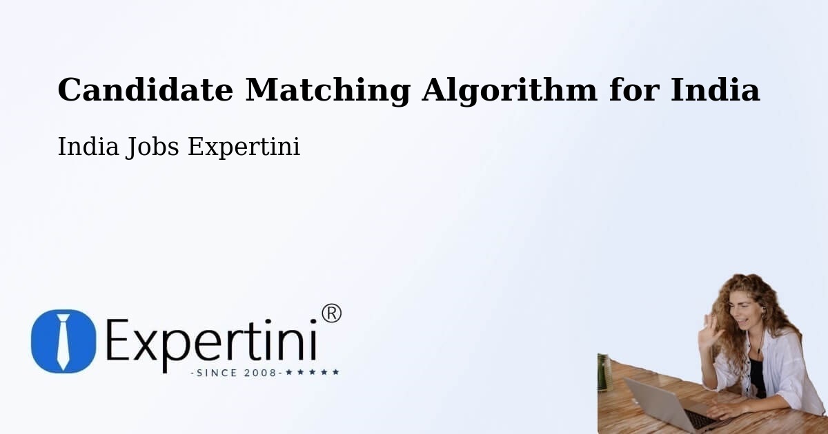 Candidate Matching Algorithm Overview – Phalodi - India Jobs Expertini