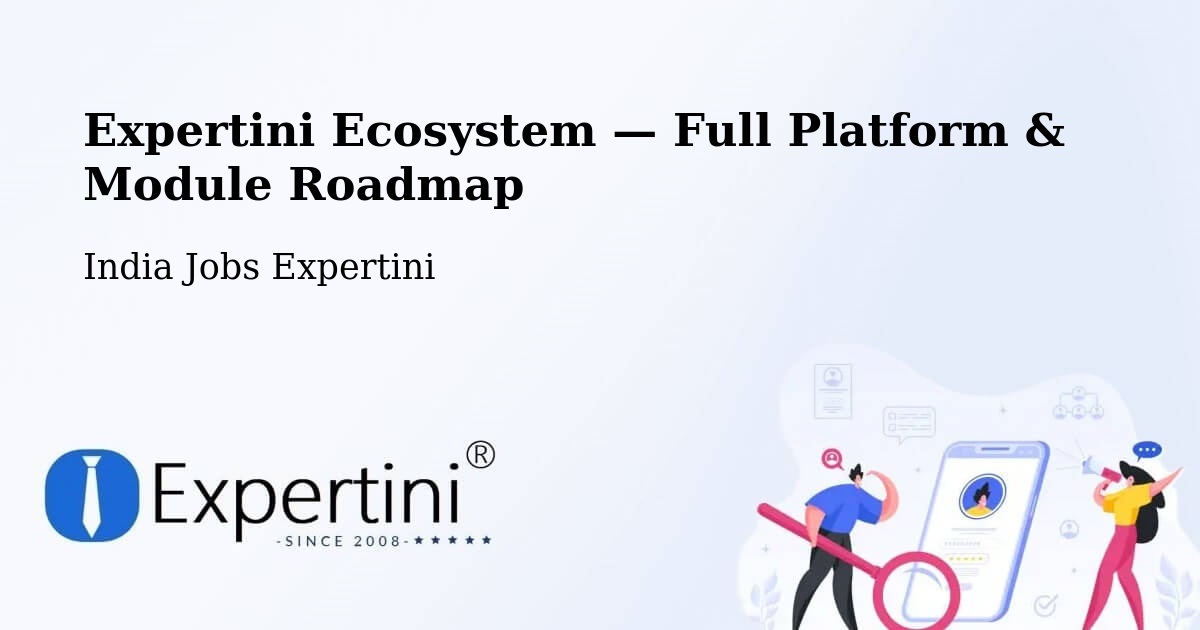 Expertini Ecosystem — Full Platform & Module Roadmap – Phalodi